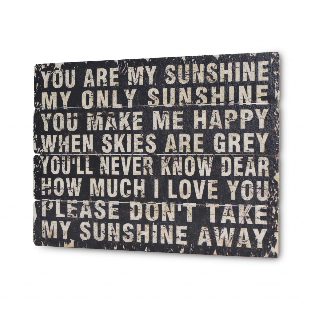 20" X 28" Rustic Black Wood You Are My Sunshine Wall Decor