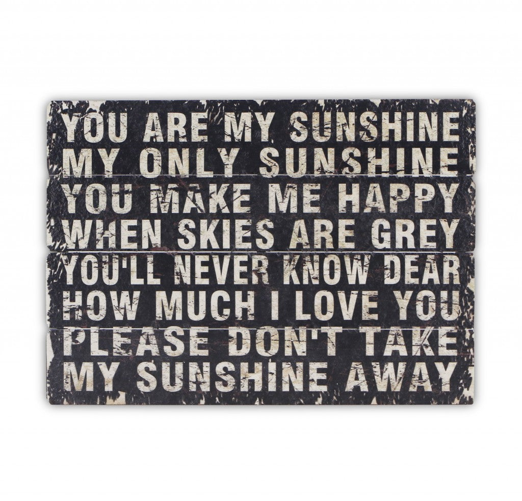 20" X 28" Rustic Black Wood You Are My Sunshine Wall Decor